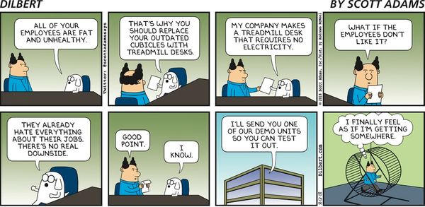 Dilbert: treadmills and cubicles